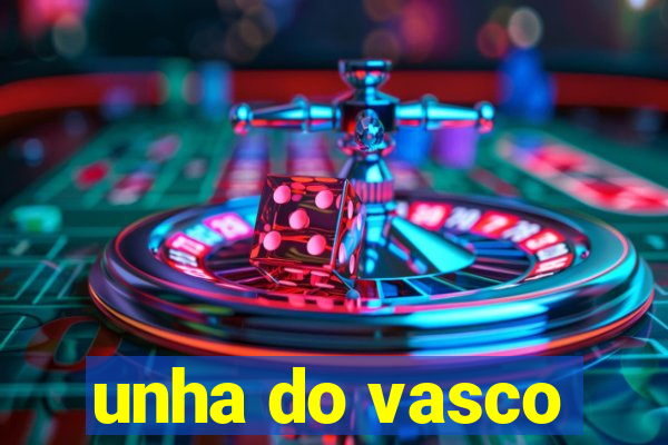 unha do vasco