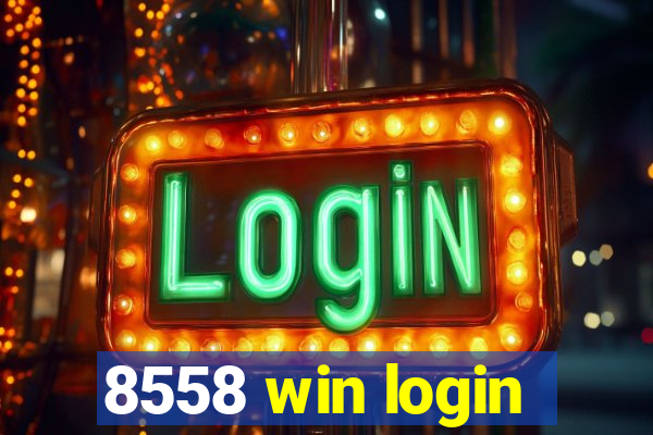 8558 win login