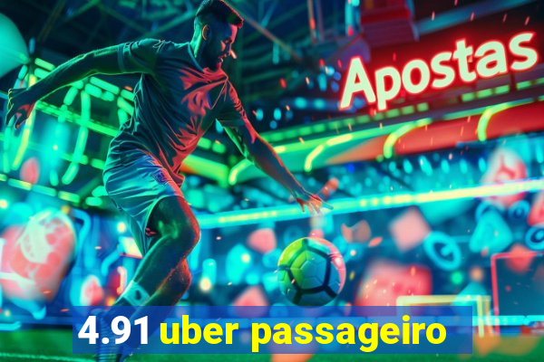 4.91 uber passageiro