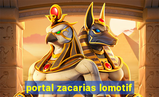 portal zacarias lomotif