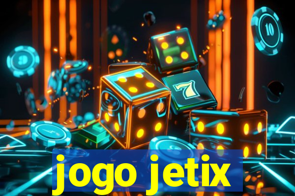 jogo jetix