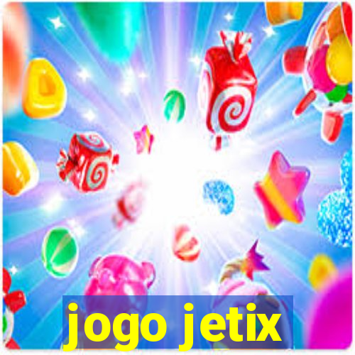 jogo jetix