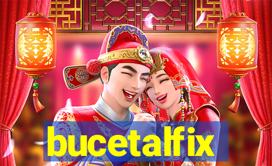 bucetalfix