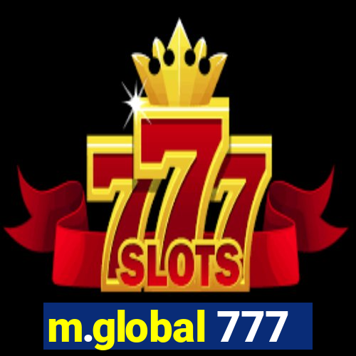 m.global 777