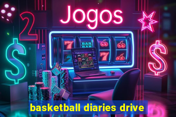 basketball diaries drive