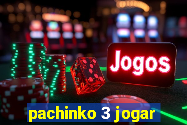 pachinko 3 jogar