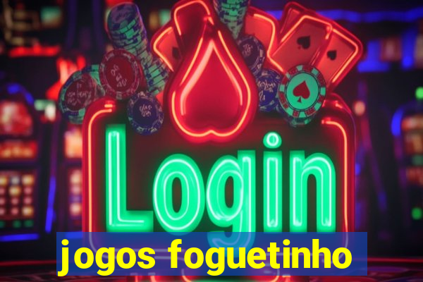 jogos foguetinho