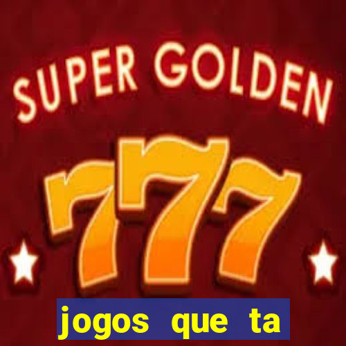 jogos que ta pagando dinheiro