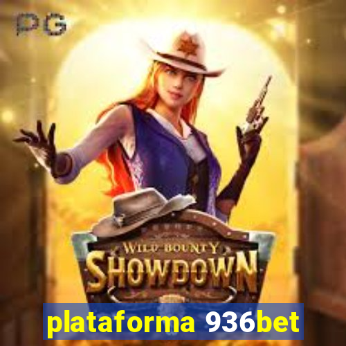 plataforma 936bet