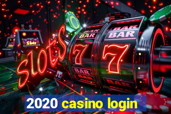 2020 casino login