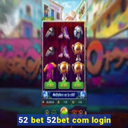 52 bet 52bet com login