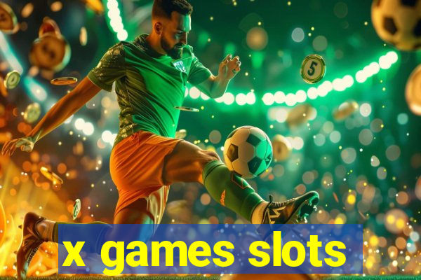 x games slots