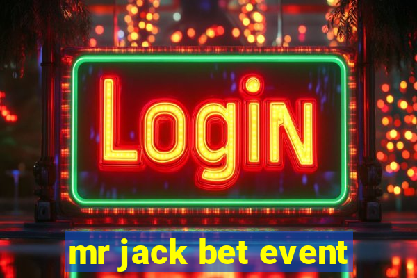 mr jack bet event