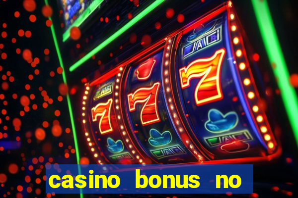 casino bonus no deposit codes