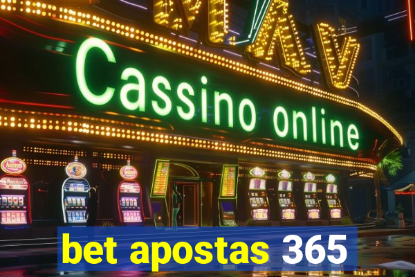 bet apostas 365