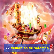 72 demonios de salomao