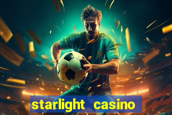 starlight casino new west