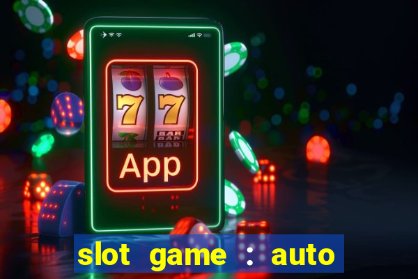 slot game : auto pg win