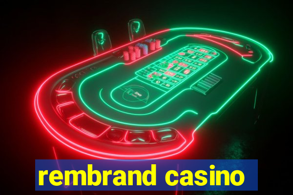 rembrand casino