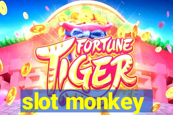 slot monkey