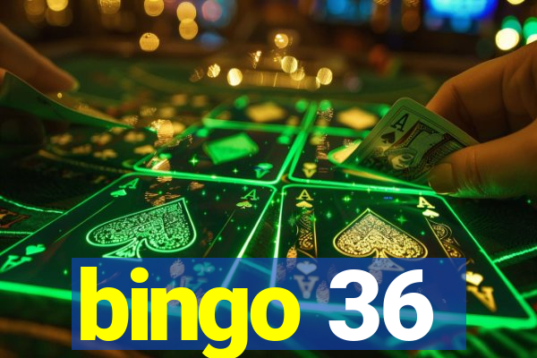 bingo 36