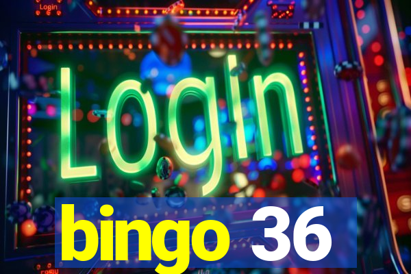 bingo 36