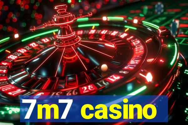 7m7 casino