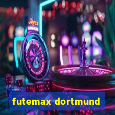 futemax dortmund