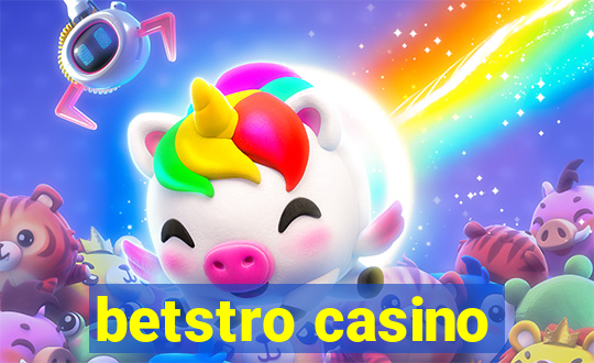 betstro casino