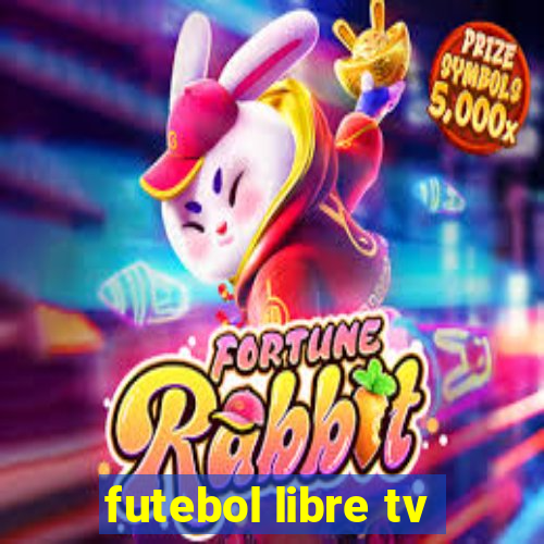 futebol libre tv