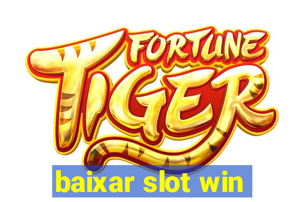 baixar slot win