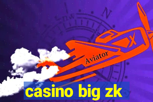 casino big zk