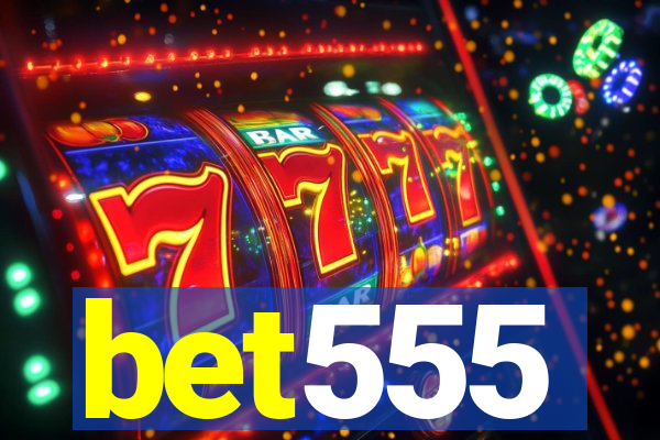 bet555