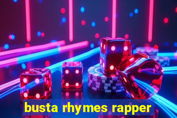 busta rhymes rapper