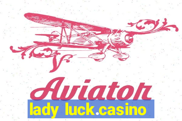 lady luck.casino