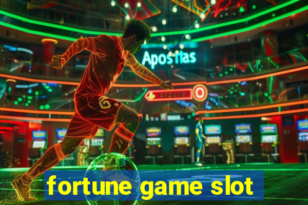 fortune game slot