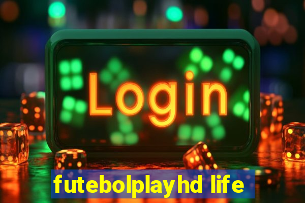 futebolplayhd life