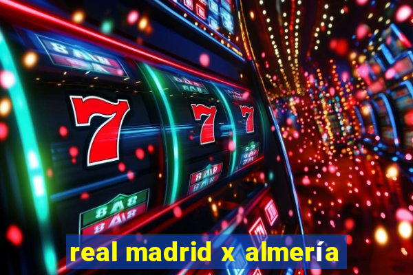 real madrid x almería