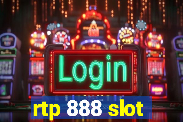 rtp 888 slot