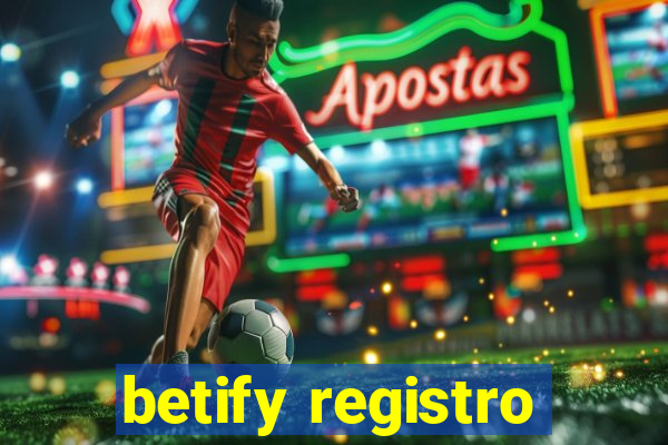 betify registro