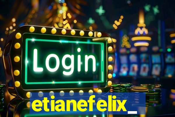 etianefelix_