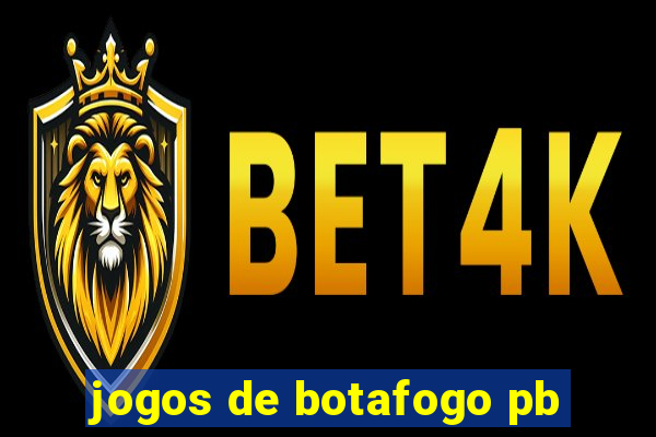 jogos de botafogo pb