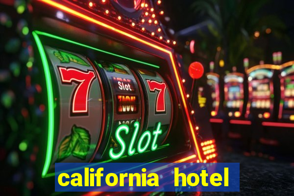 california hotel and casino