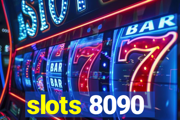 slots 8090