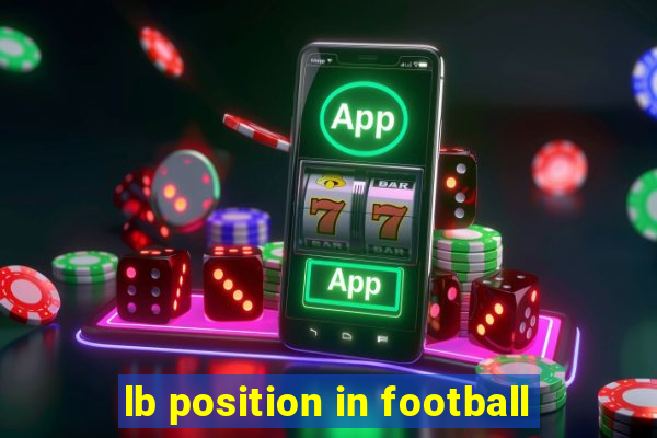 lb position in football