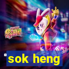 sok heng