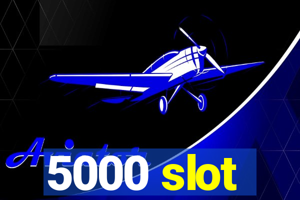 5000 slot