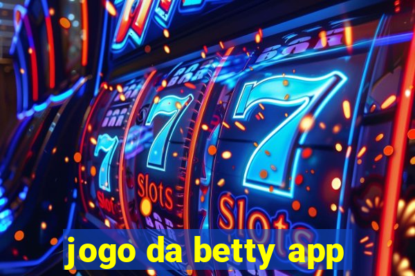 jogo da betty app