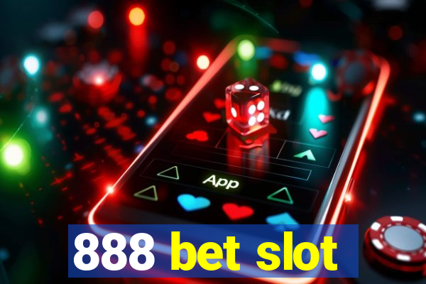 888 bet slot