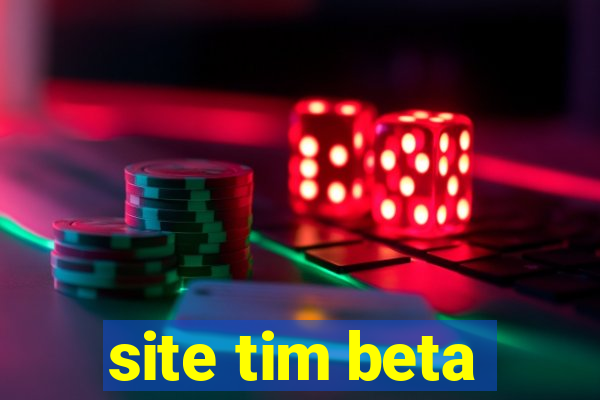 site tim beta